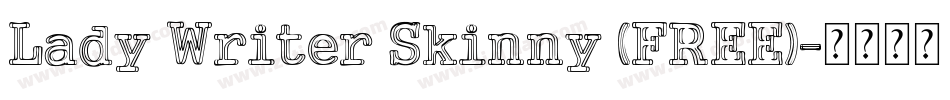 Lady Writer Skinny (FREE)字体转换